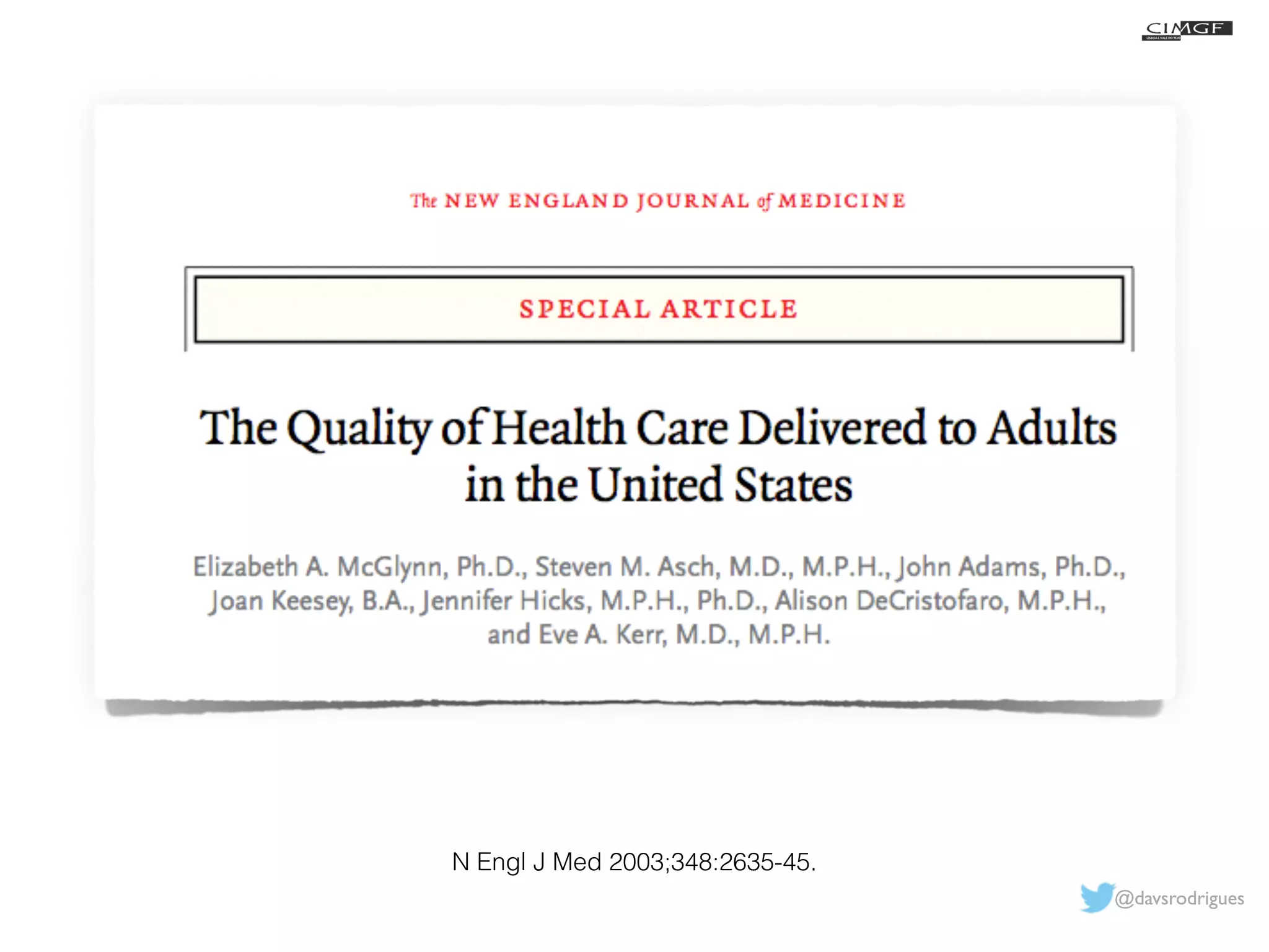 @davsrodrigues 
N Engl J Med 2003;348:2635-45. 
 