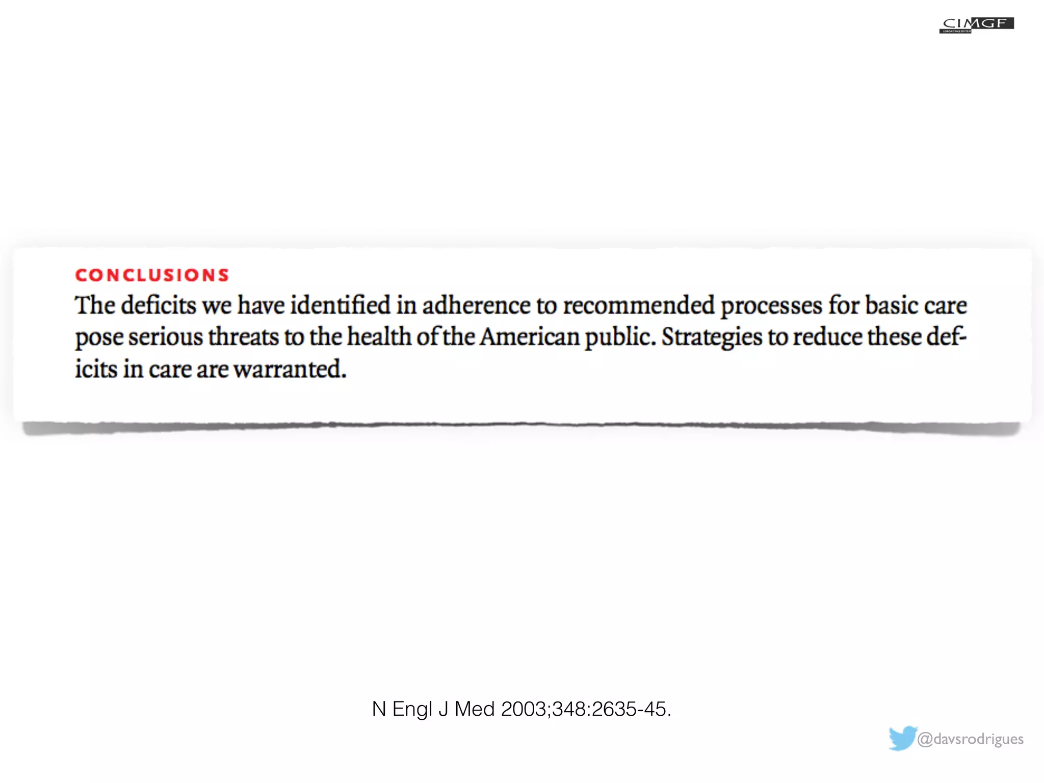 @davsrodrigues 
N Engl J Med 2003;348:2635-45. 
 