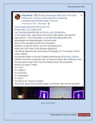 Knowledge Week 2020
DEPARTMENT OF ENGLISH, MKBU | Page 77 of 81
Image 7-ii Jay Vasavada
 