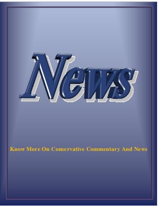 Know More On Conservative Commentary And News
Online

 