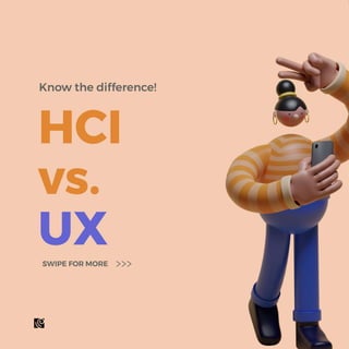 HCI Vs. UX: Difference You Should Know