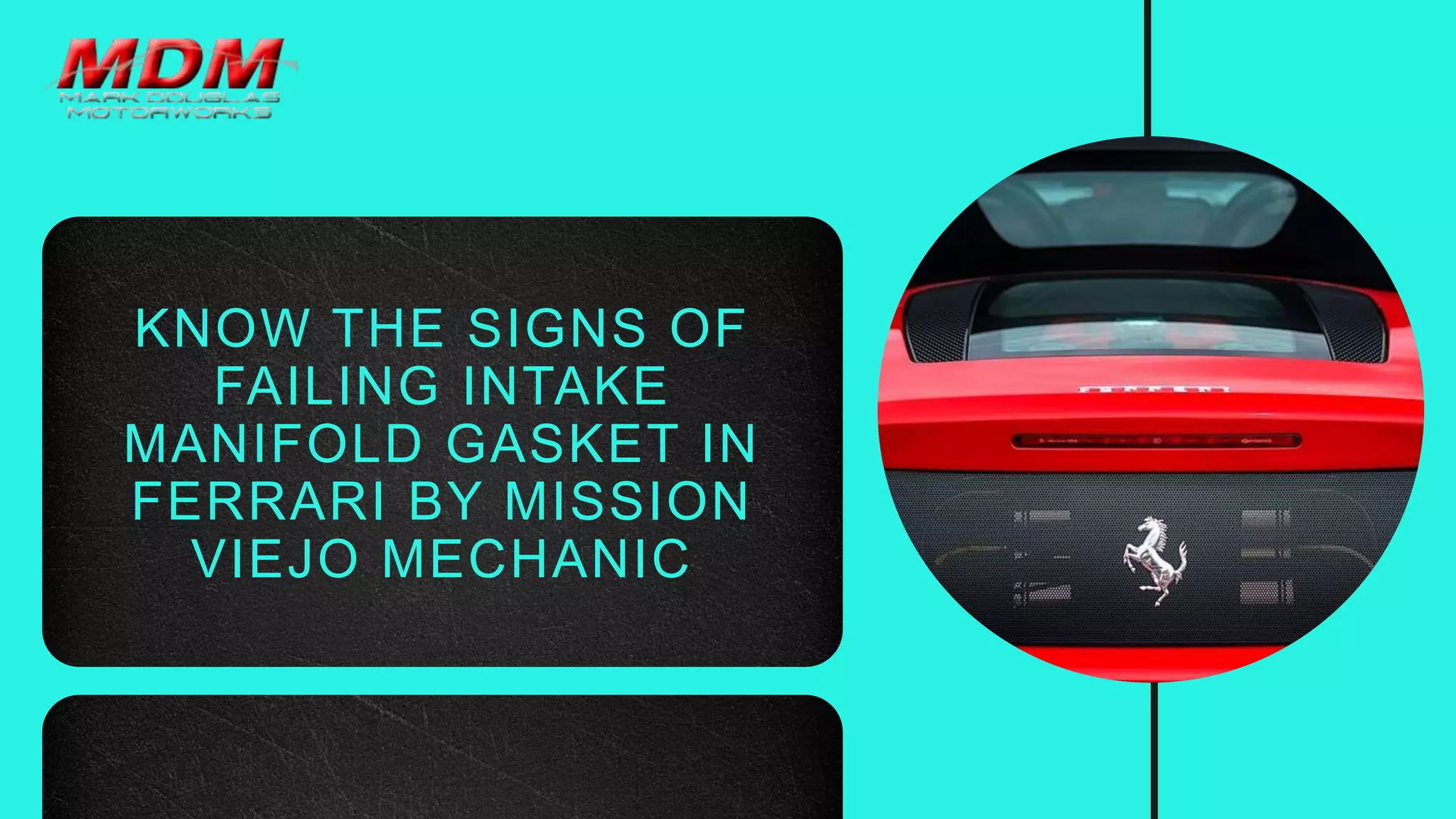 Know the Signs of Failing Intake Manifold Gasket in Ferrari by Mission