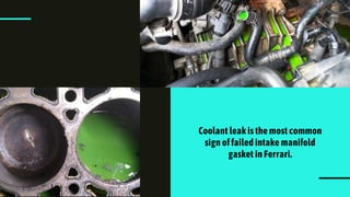 Know the Signs of Failing Intake Manifold Gasket in Ferrari by Mission