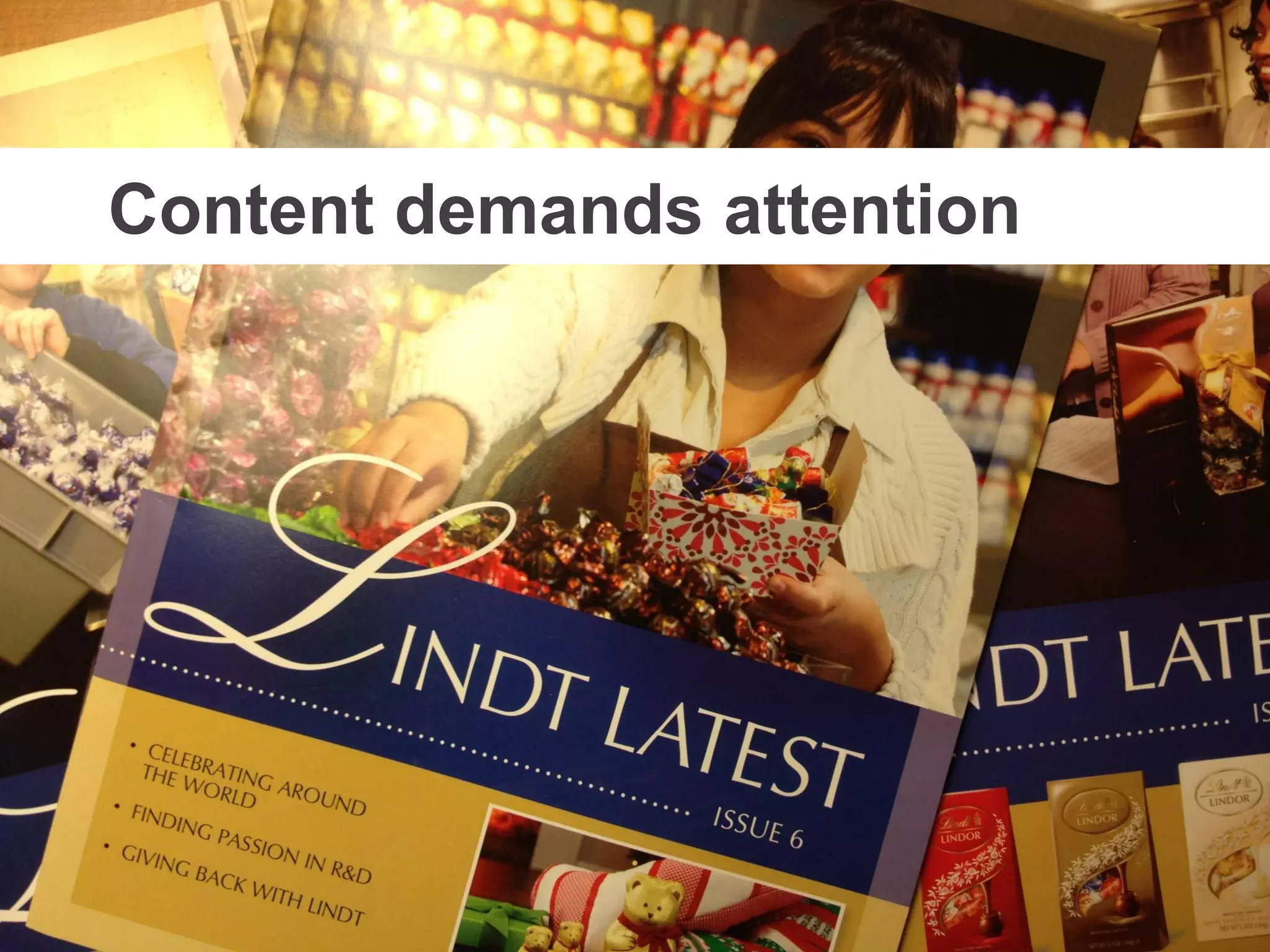 @mbloomstein | #ConfabEDU 17
© 2013
Content demands attention
 