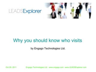 by Engago Technologies Ltd. Why you should know who visits 