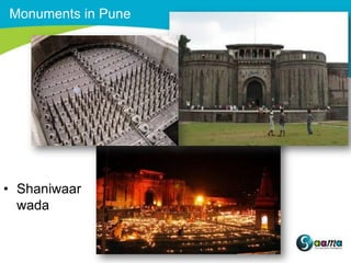 Monuments in Pune




• Shaniwaar
  wada
 