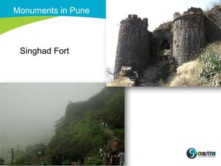 Monuments in Pune



 Singhad Fort
 