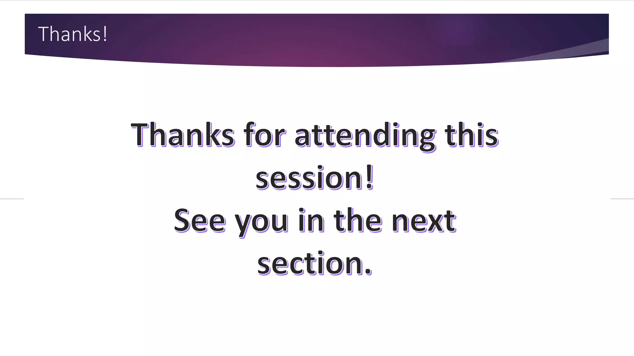 Thanks!
From the Udemy.com online course: Digital Product Management
 