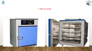 • Hot air oven
 