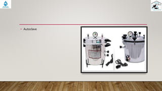 • Autoclave
 