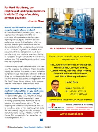 Contd from Page 7.
What is your advice on equipment
selection to buyers of rubber and tyre
machinery?
Quality requires a c...