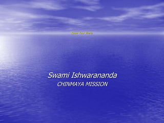 Know Your Worth
Swami Ishwarananda
CHINMAYA MISSION
 