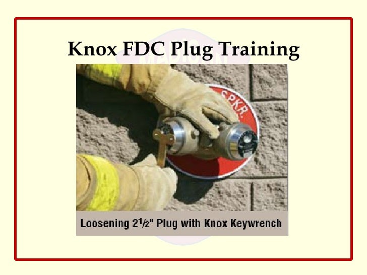 Knox FDC Plug Training