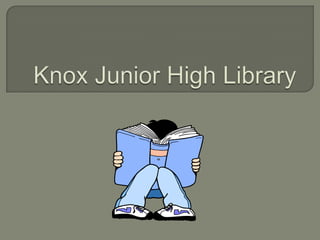 Knox Junior High Library 