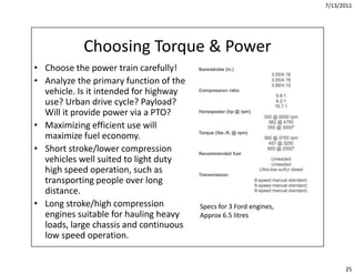 7/13/2011




            Choosing Torque & Power
• Choose the power train carefully!
• Analyze the primary function of th...