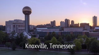 Knoxville, Tennessee
 