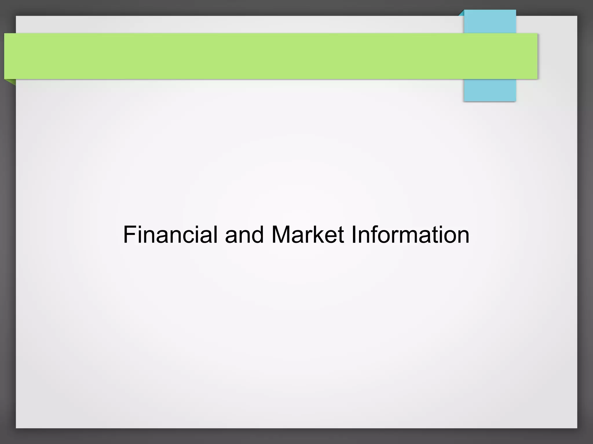 Financial and Market Information
 