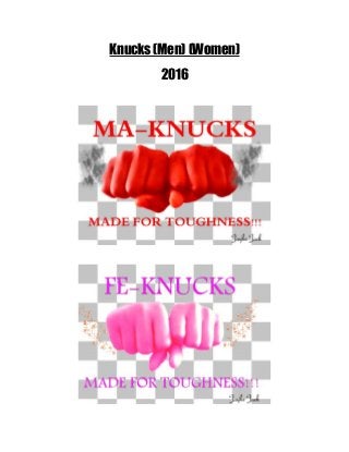 Knucks (Men) (Women)
2016
 