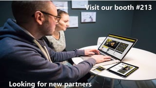 Visit our booth #213
Looking for new partners
 
