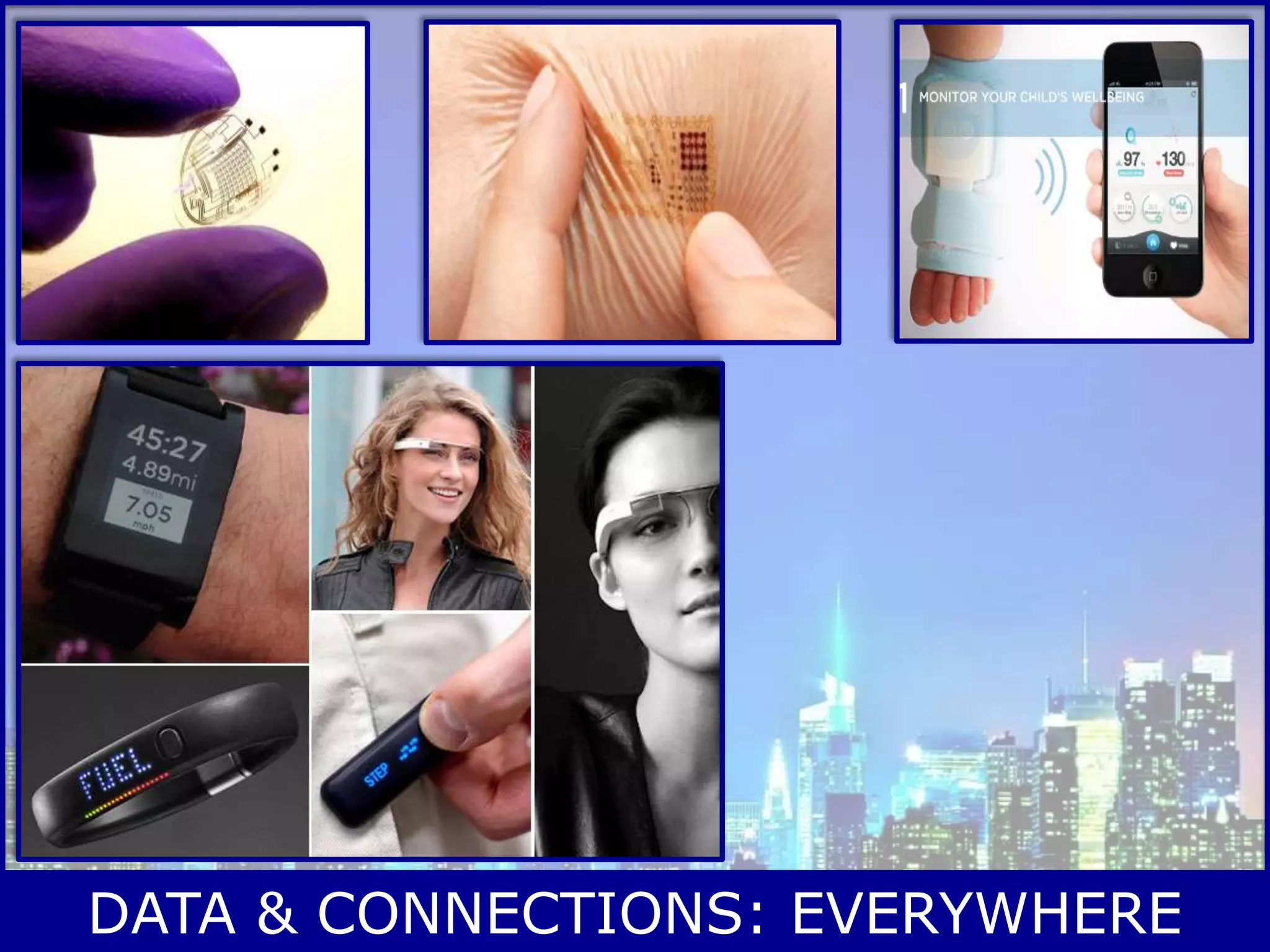 DATA & CONNECTIONS: EVERYWHERE