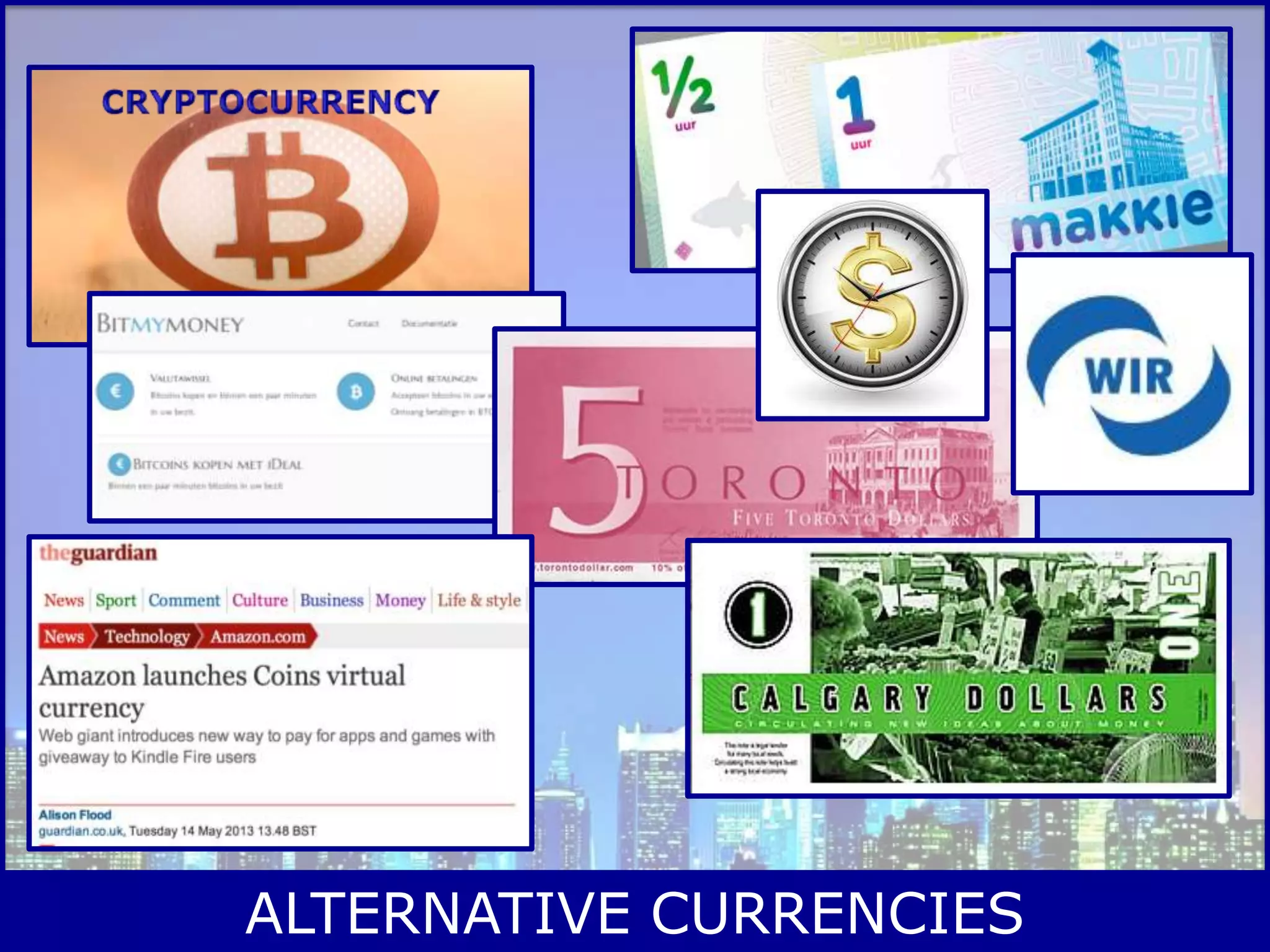 ALTERNATIVE CURRENCIES