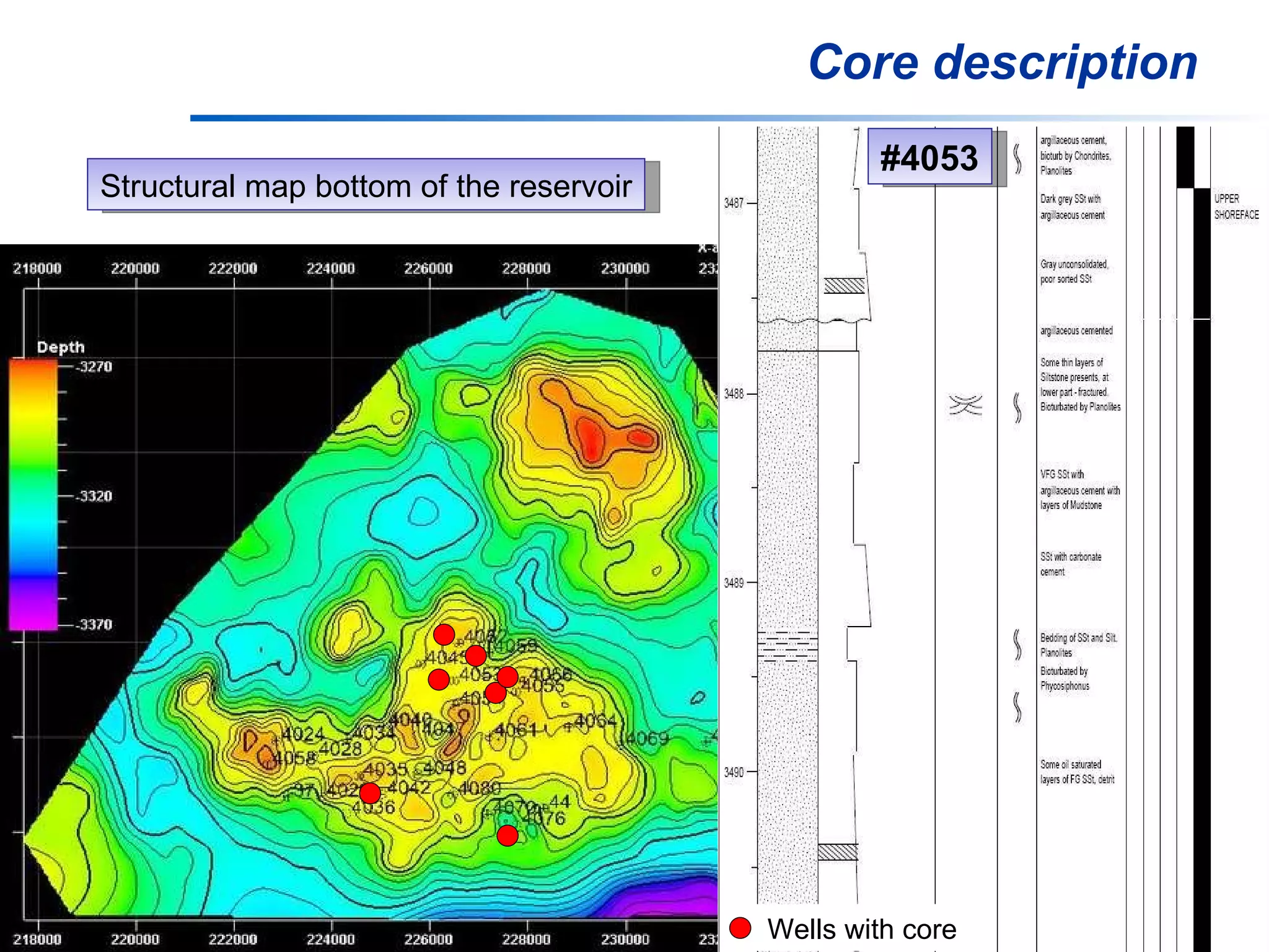 Core description Structural map bottom of the reservoir Wells with core #4053 