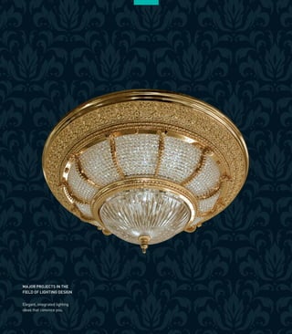 12
Elegant, integrated lighting
ideas that convince you.
MAJOR PROJECTS IN THE
FIELD OF LIGHTING DESIGN
 