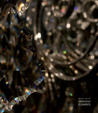 37
M A D E W I T H
SWAROVSKI
ELEMENTS
 
