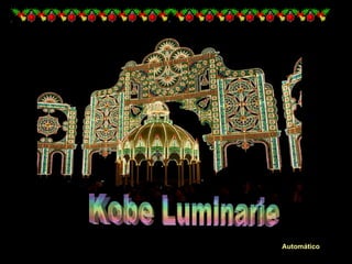 Kobe Luminarie Automático 
