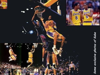 Some exclusive photos of Kobe
 