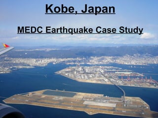 Kobe, Japan MEDC Earthquake Case Study 