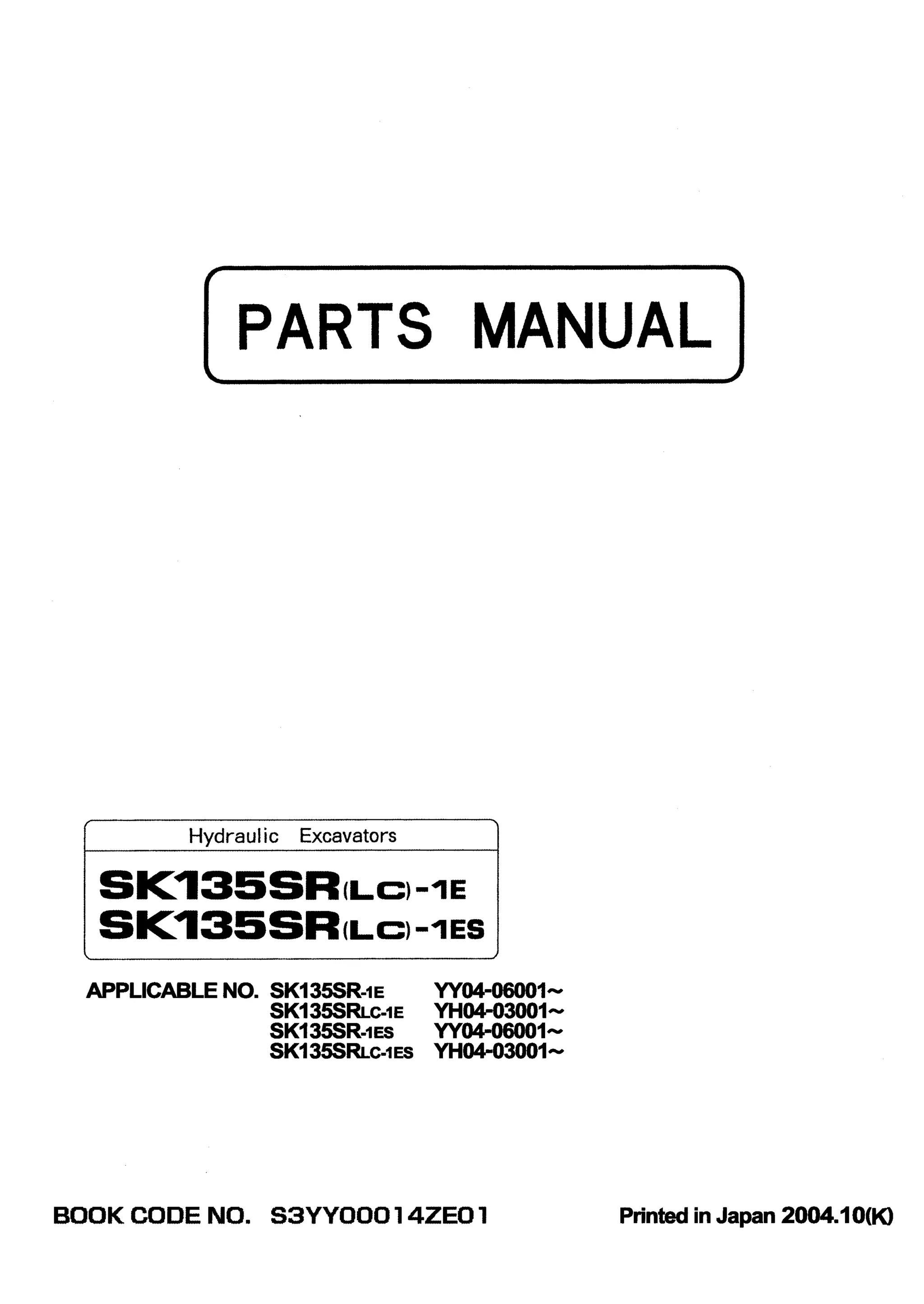 Kobelco sk135 sr 1e crawler excavator parts catalogue manual sn yy04