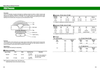Highly Efficient Welding Processes 
FCB Process 
Principles: 
FCB is an automatic one-side submerged arc welding process by which a uniform reverse side 
bead can be obtained. Welding is conducted from the surface side of the welding groove after 
supplying the backing flux, MF-1R or PFI-50R, on the copper backing and pushing up the copper 
backing to the reverse side of the groove by the pressurized air hose. 
Flux 
Air 
Slag 
Weld metal 
Slag 
Backing flux 
Copper backing 
Air hose 
Features: 
The combination of the backing flux and copper plate provides better contact onto the reverse side 
of the groove, which can accommodate a fluctuation of root gap and wide welding conditions to 
ensure consistent reverse bead without excessive melt through. 
Applications: 
Plate-to-plate butt welding for shipbuilding 
Ű Welding consumables 
Type of steel Flux Wire Backing flux Remarks 
General PF-I50 US-43 PF-I50R 
or MF-1R 
TMCP PF-I55E US-36 PF-I50R 
or MF-1R 
MF-1R is more suitable for 
thin plate with thickness 
20 mm or less. 
Note: Redrying conditions of flux: 200~300㷄x1h 
(Backing fluxes must not be dried by heating) 
Ű Approvals : PF-I50  US-43  PF-I50R 
Number 
of wires AB LR NV BV NK Others 
Two 䂾㩷 3A, 3YA 㸉YM㩷 A3, 3YM 䂾㩷 GL, CCS, CR 
Three 䂾㩷 3A, 3YA 㸉YM㩷 A3, 3YM 䂾㩷 CCS 
䂾: Subject to satisfactory procedure test by user 
Ű Approvals: PF-I55E  US-36  PF-I50R 
Number 
of wires AB LR NV BV NK Others 
Two 䂾㩷 3A, 3YA 㸉Y㩷 A3YM 䂾 CCS,GL,KR 
Three 3*,3Y* 3A, 3YA 㸉Y㩷 A3YM KAW53 CCS,GL,KR 
Four 3*,3Y* 3Y40A 㸉Y㩷 A3YM KAW53Y40SP CCS 
䂾: Subject to satisfactory procedure test by user 
Ű Packages 
Wire: US-43, US-36 Flux: PF-I45, PF-I50, PF-I55E 
Dia. 
(mm) Type Weight 
(kg) 
Mesh 
size Type Weight 
(kg) 
4.8 coil 25 10x48 can 20 
coil 75 
coil 150 Flux: PF-I50R, MF-1R 
6.4 coil 25 
coil 78 
Mesh 
size Type Weight 
(kg) 
coil 159 10x65 can 20 
308 309 
 
