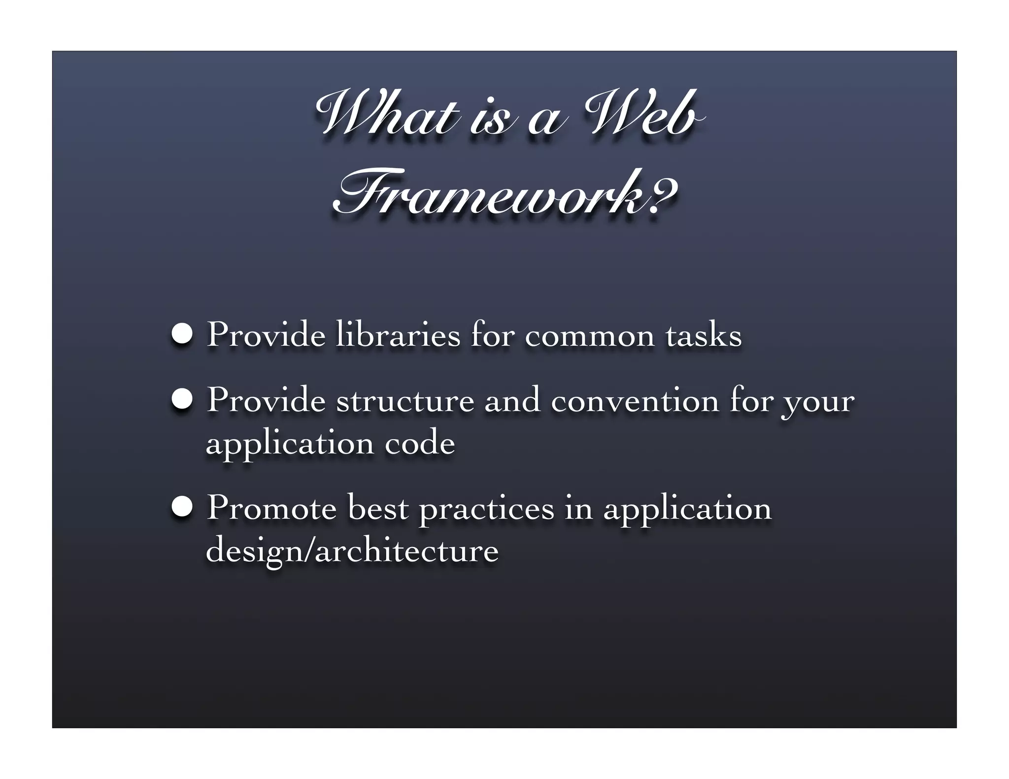 Streamlining Your Applications with Web Frameworks