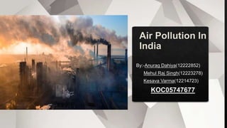 Air Pollution In India Case Based.pptx