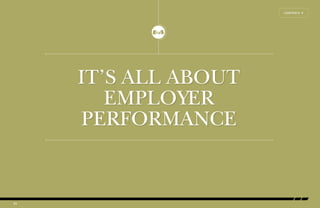 IT’S ALL ABOUT 
EMPLOYER 
PERFORMANCE 
25 
CONTENTS Å 
 