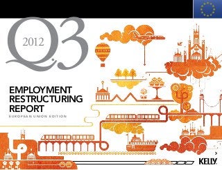 2012


employment
restructuring
                 3
report
european union edition
 