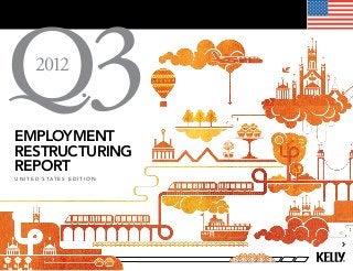 2012


employment
restructuring
                              3
report
u n i t e d s tat e s e d i t i o n
 