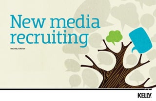 New media
recruitingMichael Kirsten
 