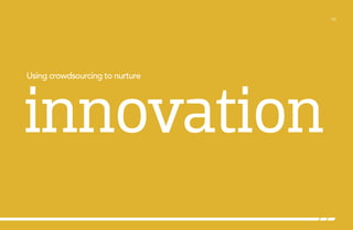 /28

Using crowdsourcing to nurture

innovation

 