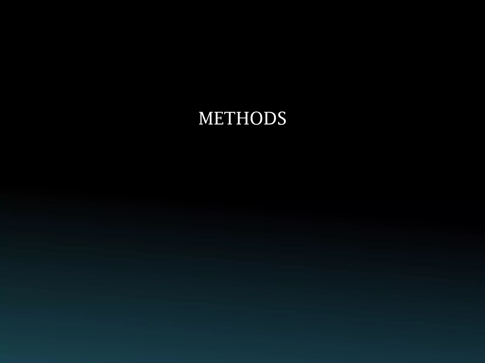 METHODS
 