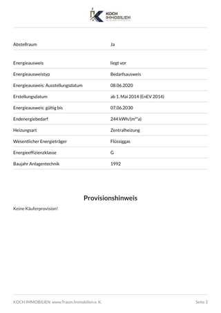 Abstellraum Ja
Energieausweis liegt vor
Energieausweistyp Bedarfsausweis
Energieausweis: Ausstellungsdatum 08.06.2020
Erst...
