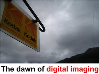 The dawn of digital imaging
 