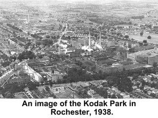 An image of the Kodak Park in
      Rochester, 1938.
 
