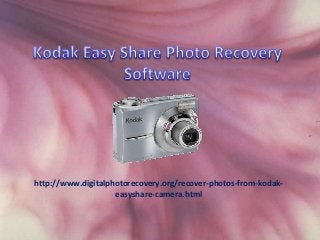 http://www.digitalphotorecovery.org/recover-photos-from-kodakeasyshare-camera.html

 
