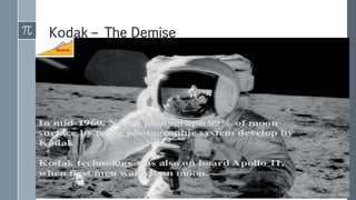 Kodak – The Demise
 