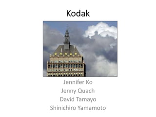 Kodak
Jennifer Ko
Jenny Quach
David Tamayo
Shinichiro Yamamoto
 