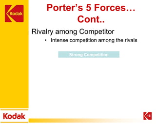 Porter’s 5 Forces…
           Cont..
Rivalry among Competitor
   • Intense competition among the rivals

             Strong Competition




                                            16
 