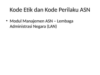 Kode_Etik_dan_Kode_Peritaku_ASN TERBARU.pptx