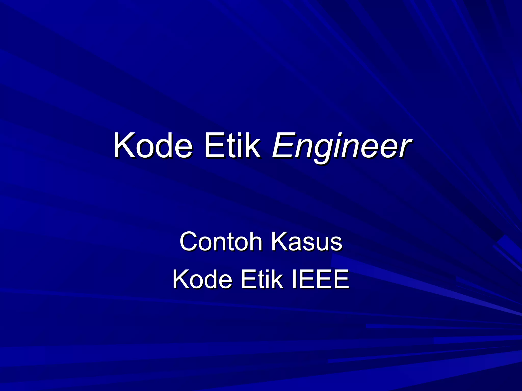 Kode etik engineer | PPT